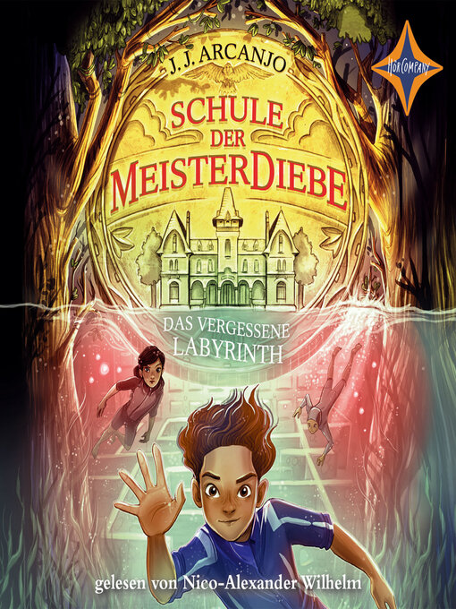 Title details for Schule der Meisterdiebe--Das vergessene Labyrinth by J.J. Arcanjo - Wait list